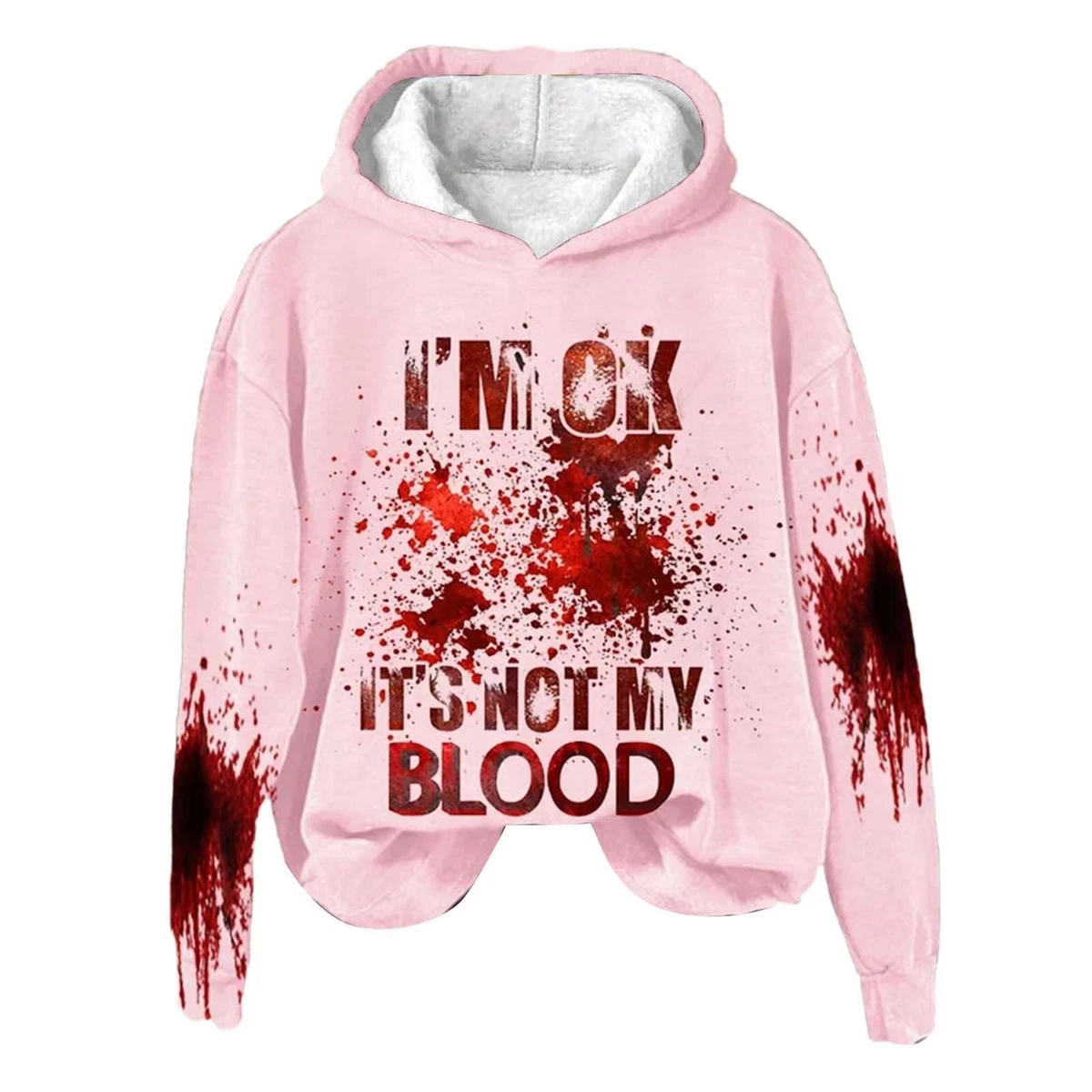 Word Graphic Sweatshirts For Women I'M Ok It's Not My Blood