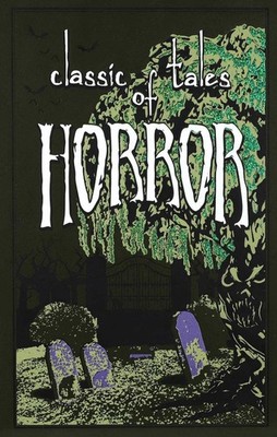Classic Tales of Horror by Editors of Canterbury Classics (English) Leather Book