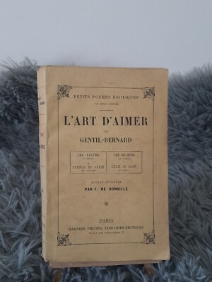 DIE KUNST ZU LIEBEN / GENTIL-BERNARD / KLEINE EROTISCHE GEDICHTE / GARNIER / 1917
