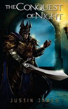 The Conquest of Night by Justin James (English) Paperback Book