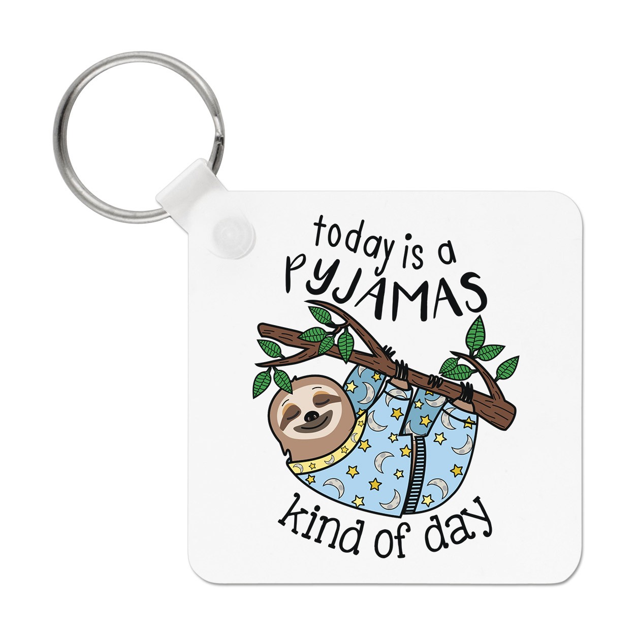 Today Is A Pyjamas Kind Of Day Keyring Key Chain Sloth Joke Funny Animal