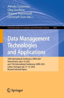 Alfredo Cuzzocrea (u. a.) | Data Management Technologies and Applications | Buch