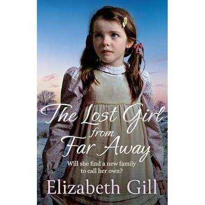 Lost Girl from Far Away - NEU Elizabeth Gill 2024