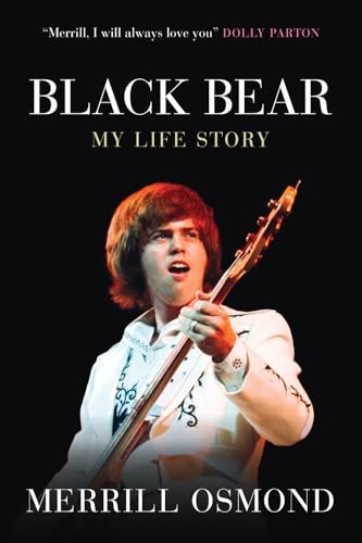 Black Bear: My life story - Osmond, Merrill