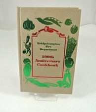BRIDGEHAMPTON FIRE DEPT 100th Anniversary Cookbook 1992 First Edition Limited