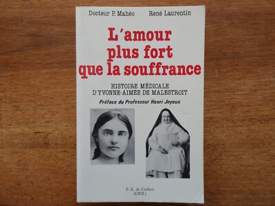 L'AMOUR PLUS FORT QUE LA SOUFFRANCE, Yvonne-Aimée de MALESTROIT