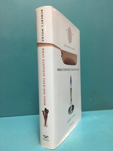 "What Einstein Told His Cook: Kitchen Science Explained" 1st/5th HC/DJ 2002 - Picture 2 of 24