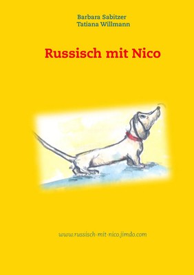 Russisch mit Nico Barbara Sabitzer (u. a.) Taschenbuch 92 S. Deutsch 2014