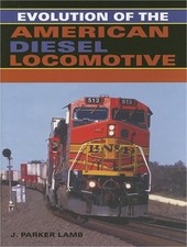 Evolution of the American Diesel Locomotive (Hardback or Cased Book)