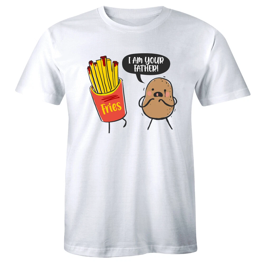 I Am Your Father with Potato and French Fries Humor Men&#039;s T-Shirt Gift | eBay