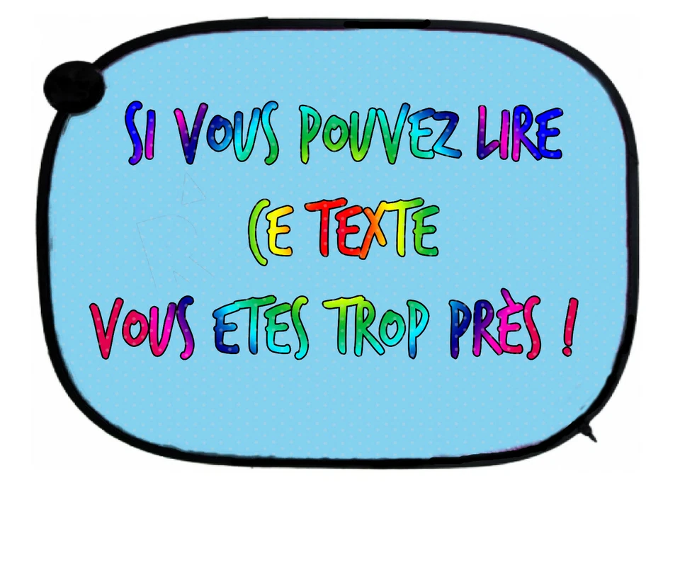 Pare soleil pour voiture humour trop près personnalisé prénom au choix réf 06 - Photo 1/1