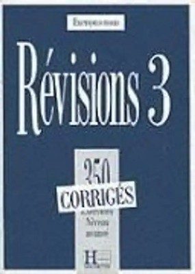 Révisions 3: 350 exercices, niveau avancé : corrigés (Exercons-Nous) - Steele /Z