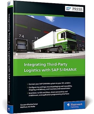 Integrating Third-Party Logistics with SAP S/4HANA by Gautam Bhattacharya NEW