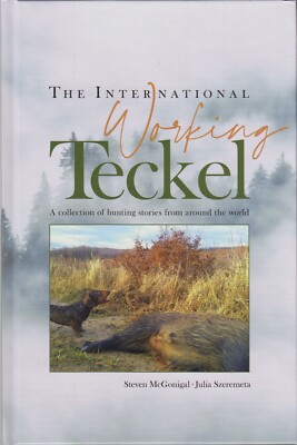 McGONIGAL DOGS BOOK THE INTERNATIONAL WORKING TECKEL VOLUME I ONE 1 hardback NEW