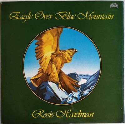 Rosemary Hardman - Eagle Over Blue Mountain (VINYL)