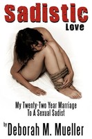 Deborah M. Mueller | Sadistic Love | Taschenbuch | Englisch (2009) | Authorhouse