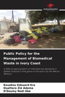 Kouakou Edouard Kra (U. A.) | Public Policy For The Management Of Biomedical...