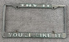 Vintage Metal License Plate Frame Try It Youll Like It