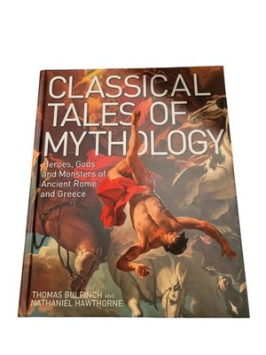Classical Tales of Mythology Ancient Rome Greece Thomas Bulfinch 2020 hardcover