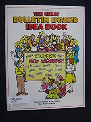 The Great Bulletin Board Idea Book: Church Bulletin Board Ideas