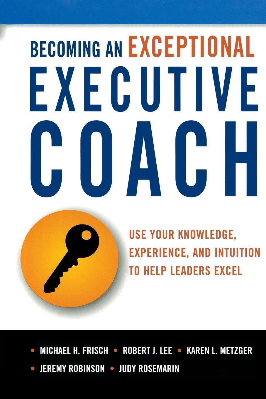 Thumbnail - Michael H. Frisch (u. A.) | Becoming An Exceptional Executive Coach |