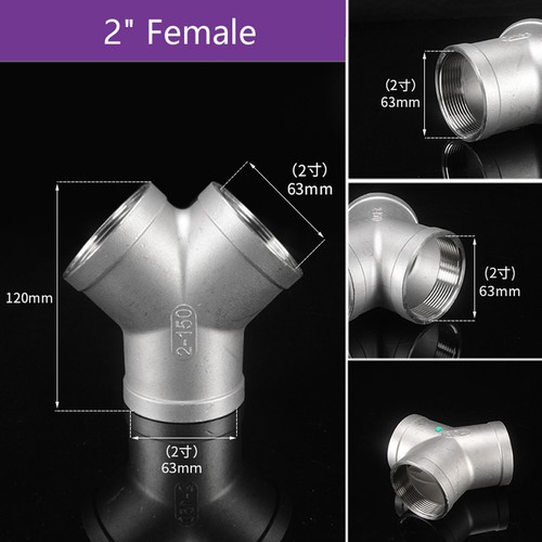 Stainless Steel Bsp 1/4"- 2" Female/Male Thread "Y" 3-Way Pipe Fitting Connector - Picture 14 of 22