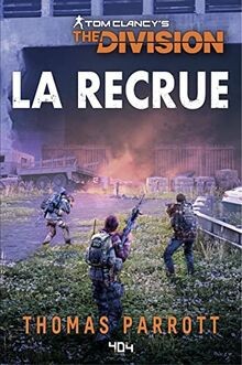 Tom Clancy s The Division - La Recrue von Parrott, Thomas | Buch | Zustand gut