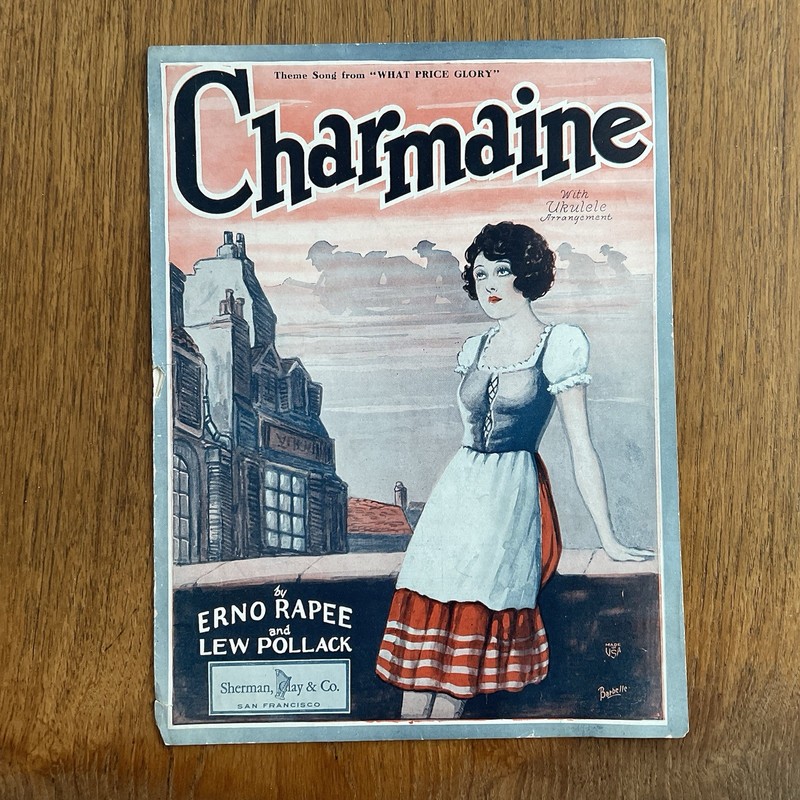 Charmaine ukelele sheet music~Barbelle~waltz~What Price Glory silent film~WWI