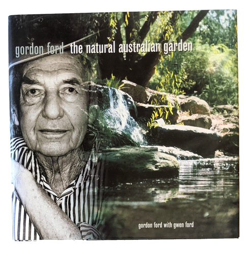 Gordon Ford The Natural Australian Garden Hardcover 1999 Australia Gardening!