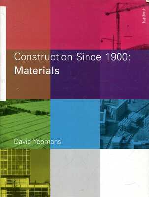 Yeomans, David CONSTRUCTION SINCE 1900: MATERIALS Paperback BOOK