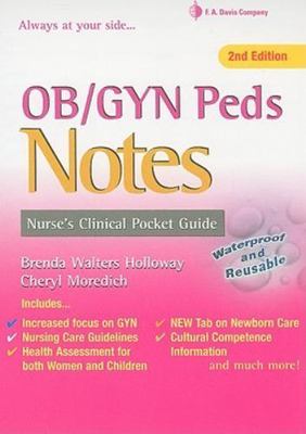 OB/GYN & Peds Notes: Nurse's Clinical Pocket Guide