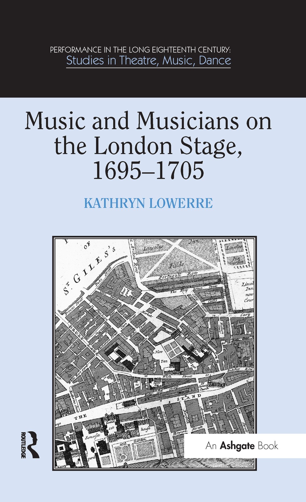 Music and Musicians on the London Stage, 1695–1705