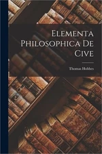 Elementa Philosophica De Cive (Paperback or Softback)