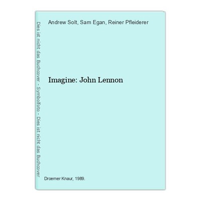 Imagine: John Lennon Solt, Andrew, Sam Egan  und Reiner Pfleiderer: