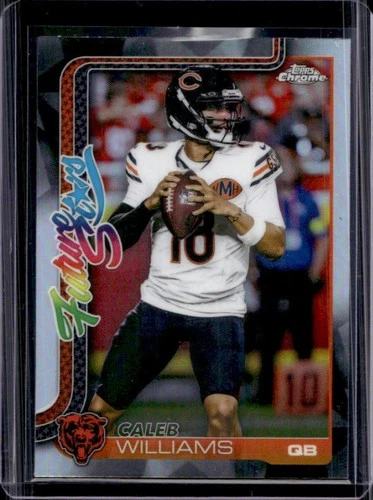 2025 Topps Chrome Caleb Williams Refractor (RAW)