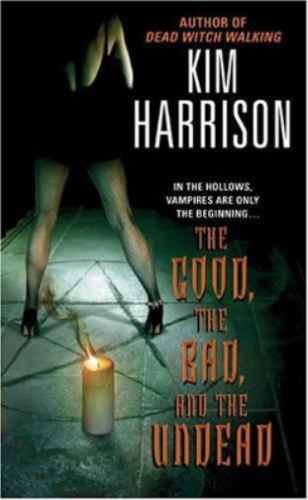 Kim Harrison The Good, the Bad, and the Undead (Poche) - Picture 1 of 1