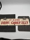 VTG 1955 DANGEROUS/PLEASE DRIVE CAREFULLY Sign (Henry S. Shaul Co Fort Lee, NJ