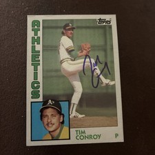 Tim Conroy - Oakland Athletics 1984 Topps RC - AUTOGRAPHED