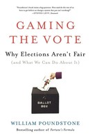 Gaming The Vote Why Elections Aren't Fair (And What We Can Do About It) Buch