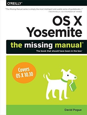 OS X Yosemite: The Missing Manual (Missing Manuals),David Pogue
