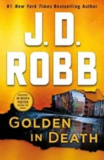 Golden in Death: An Eve Dallas Novel (In Death, Book 50) - Hardcover - GOOD