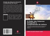 O Poder Das Palavras: Ortografia E CompreensãO Da Leitura LóPez Taschenbuch 2025