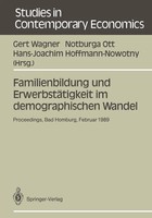 Familienbildung Und ErwerbstäTigkeit Im Demographischen Wandel | Wagner (U. A.)