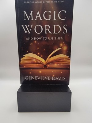 Magic Words and How to Use Them by Genevieve Davis: New