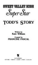 Todd's Story (SVH Super Star #5) by Francine Pascal