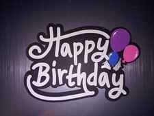 HAPPY BIRTHDAY scrapbook premade paper piecing