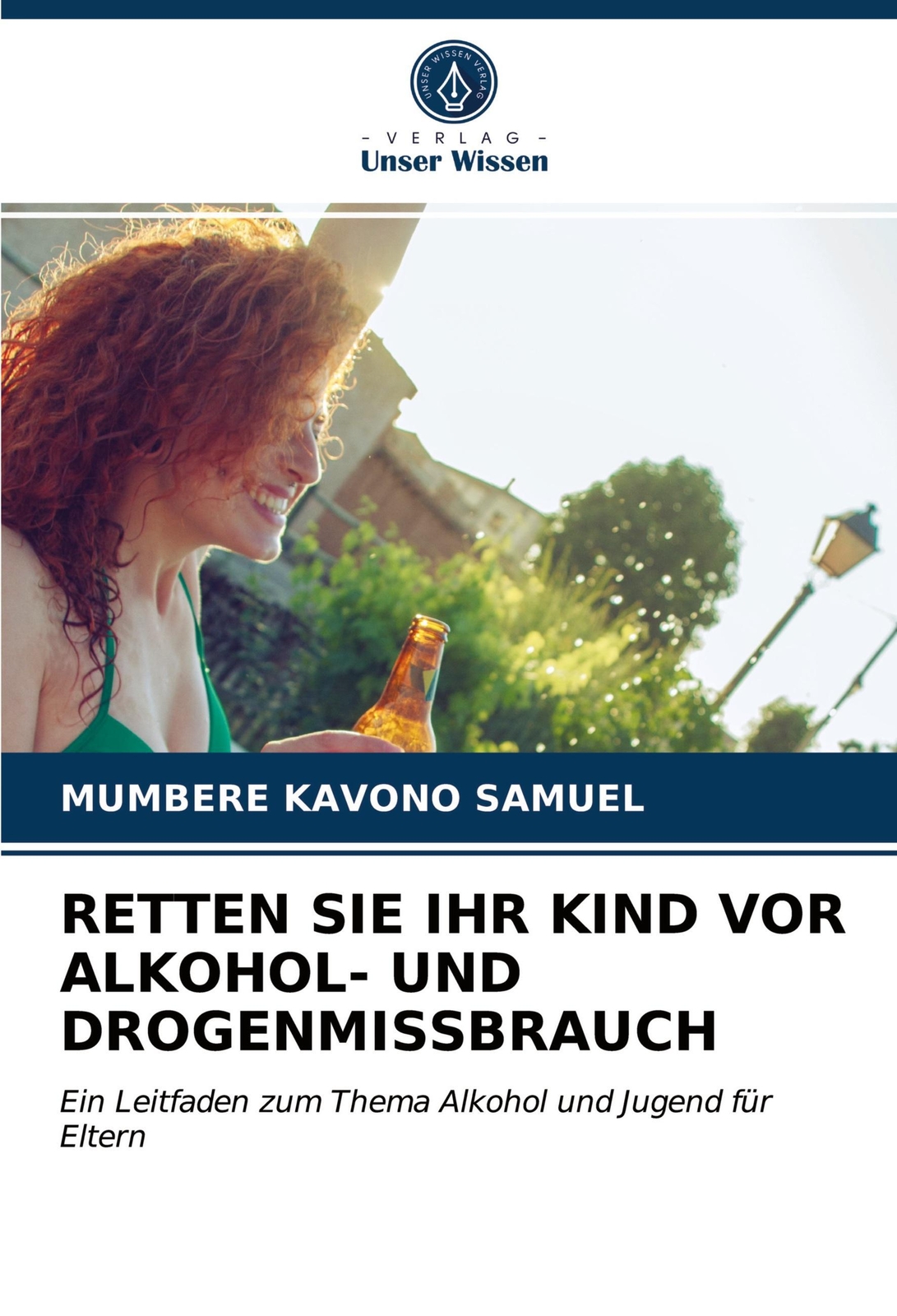 Thumbnail - Retten Sie Ihr Kind Vor Alkohol- Und Drogenmissbrauch Mumbere Kavono