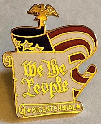 We The People Bicentennial Souvenir Pin 1'' Tall Flag Scroll Eagle Stars Str #188