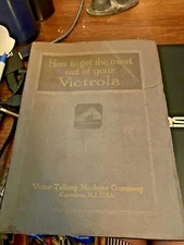 Victor "How to Get the Most Out of Your Victrola" Booklet 1918 Phonograph