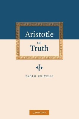 Aristotle on Truth - 9780521823289